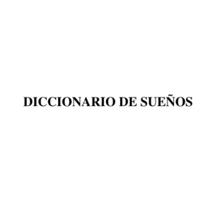 Diccionario De Sueños