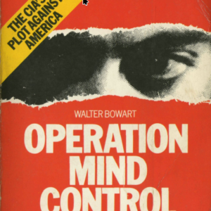 Operation Mind Control - Walter Bowart