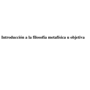 Filosofía Metafísica - Gustavo Bueno