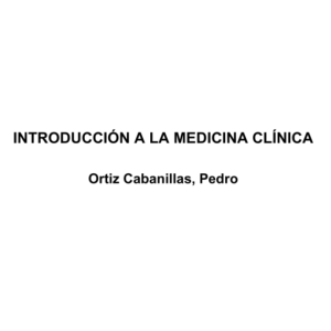 Introducción A La Medicina Clínica - Pedro Ortiz C.
