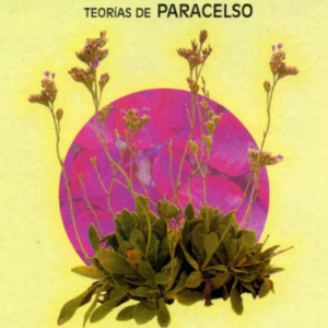 Botánica oculta: Las Plantas Mágicas - Paracelso