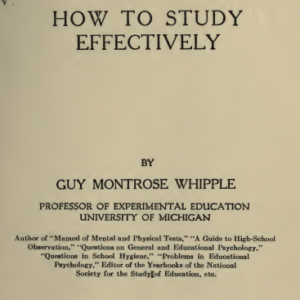 How To Study Effectively - Guy Montrose Whipple