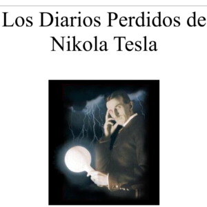 Los diarios perdidos de Nikola Tesla